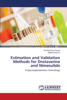 Estimation and Validation Methods for Drotaverine and Nimesulide: A Spectrophotometric Technology