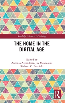 The Home in the Digital Age - Book  of the Routledge Advances in Sociology