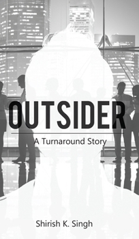 Outsider: A Turnaround Story