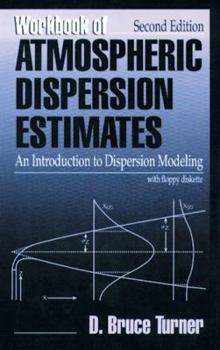 Hardcover Workbook of Atmospheric Dispersion Estimates: An Introduction to Dispersion Modeling, Second Edition Book