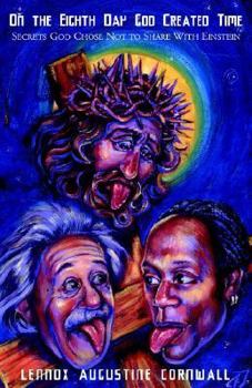 Paperback On the Eighth Day God Created Time Book