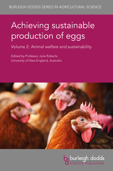 Hardcover Achieving Sustainable Production of Eggs Volume 2: Animal Welfare and Sustainability Book