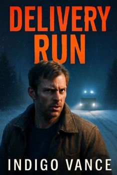 Delivery Run: The Snowplow Chase: Alexander Arnold as Lee - A Fight for Redemption in the Heart of the Storm