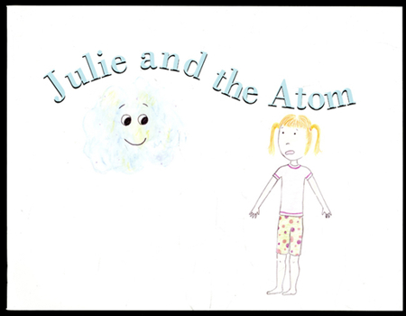 Paperback Julie and the Atom Book