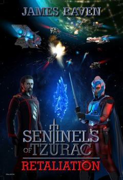 Retaliation - Book #3 of the Sentinels of Tzurac