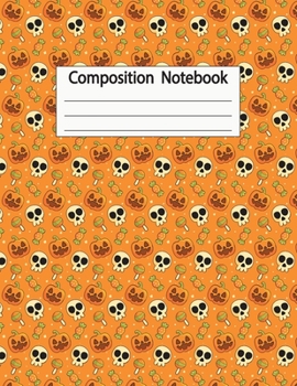 Paperback Composition Notebook: Halloween Paper Notebook Journal for Writing and Drawing at Home or School Large (8.5" x 11") 120 Pages [Large Print] Book