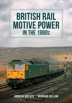 Paperback British Rail Motive Power in the 1980s Book