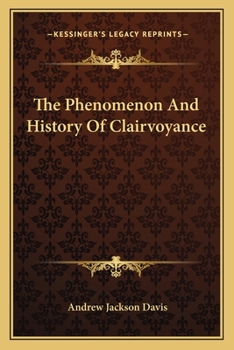 Paperback The Phenomenon And History Of Clairvoyance Book