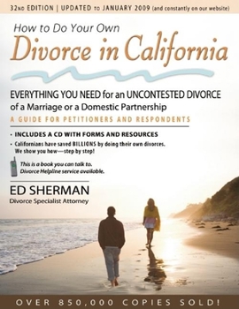 Paperback How to Do Your Own Divorce in California: Everything You Need for an Uncontested Divorce of a Marriage or a Domestic Partnership Book