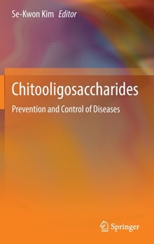 Hardcover Chitooligosaccharides: Prevention and Control of Diseases Book