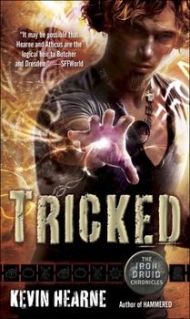 Mass Market Paperback Tricked: The Iron Druid Chronicles, Book Four Book
