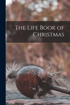 Paperback The Life Book of Christmas Book