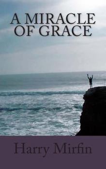 Paperback A Miracle of Grace Book