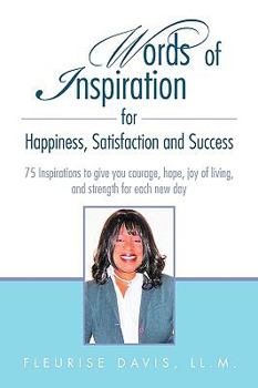 Paperback Words of Inspiration for Happiness, Satisfaction and Success Book