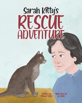 Paperback Sarah Kitty's Rescue Adventure Book
