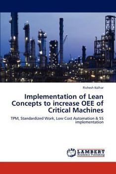 Paperback Implementation of Lean Concepts to increase OEE of Critical Machines Book