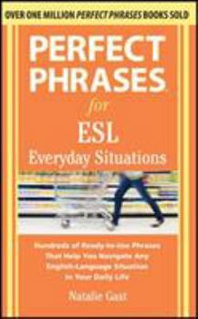 Perfect Phrases for ESL Everyday Situations: With 1,000 Phrases - Book  of the Perfect Phrases