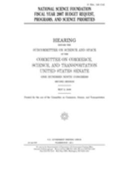 National Science Foundation fiscal year 2007 budget request, programs, and science priorities