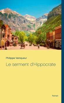 Paperback Le serment d'Hippocrate [French] Book