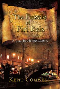 The Puzzle of Piri Reis (A Tony Boudreaux Mystery) (A Tony Boudreau Mystery) - Book #10 of the Tony Boudreaux Mystery