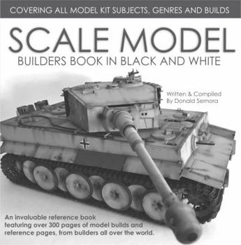 Scale Model: Builders Book in Black and White (Scale Models in Black and White) (Volume 1)