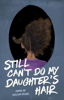 Paperback Still Can't Do My Daughter's Hair Book