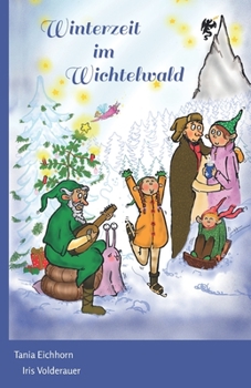 Paperback Winterzeit im Wichtelwald [German] Book