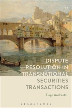 Paperback Dispute Resolution in Transnational Securities Transactions Book