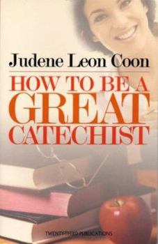 Paperback How To Be A Great Catechist Book