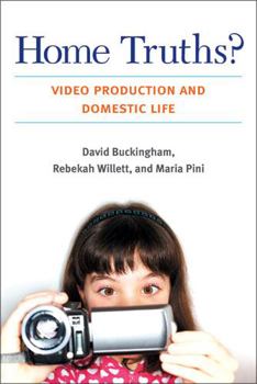 Hardcover Home Truths?: Video Production and Domestic Life Book