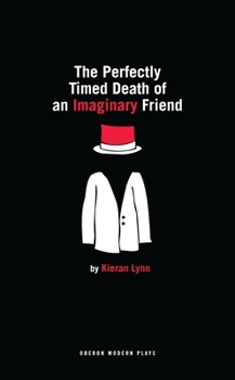 Paperback The Perfectly Timed Death of an Imaginary Friend Book