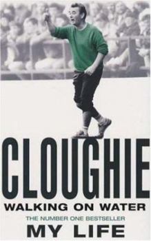 Paperback Cloughie: Walking on Water, My Life Book