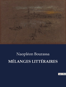 Paperback Mélanges Littéraires [French] Book