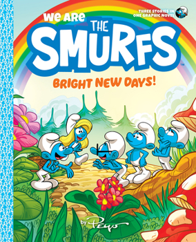We Are the Smurfs: Bright New Days!