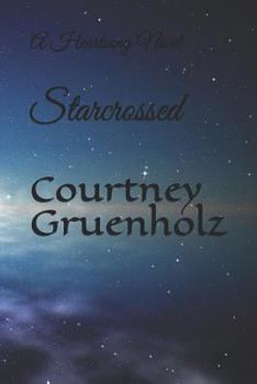 Paperback Starcrossed: A Heartsong Novel Book