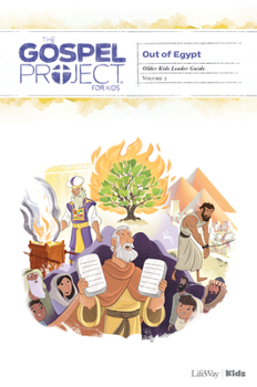 The Gospel Project for Kids: Older Kids Leader Guide - Volume 2: Out of Egypt, Volume 2