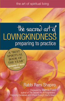 Paperback The Sacred Art of Lovingkindness: Preparing to Practice Book