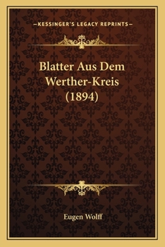 Paperback Blatter Aus Dem Werther-Kreis (1894) [German] Book