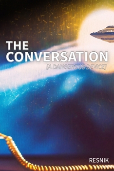 Paperback The Conversation: A Dangerous Device Book