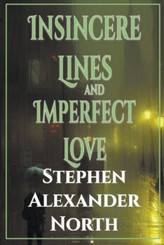 Paperback Insincere Lines and Imperfect Love Book