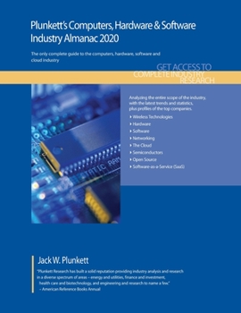 Paperback Plunkett's Computers, Hardware & Software Industry Almanac 2020: Computers, Hardware & Software Industry Market Research, Statistics, Trends and Leadi Book