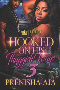 Paperback Hooked On His Thuggish Ways 3 Book