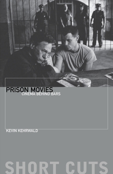 Paperback Prison Movies: Cinema Behind Bars Book