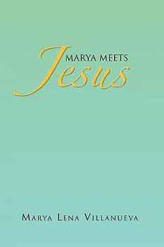 Paperback Marya Meets Jesus Book