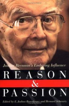 Hardcover Reason and Passion: Justice Brennan's Enduring Influence Book