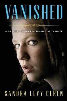 Paperback Vanished: A Dr. Cory Cohen Psychological Thriller Book