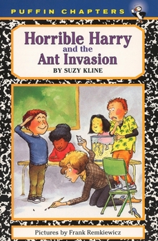 Horrible Harry and the Ant Invasion (Young Puffins) - Book #3 of the Horrible Harry
