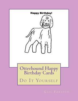 Paperback Otterhound Happy Birthday Cards: Do It Yourself Book