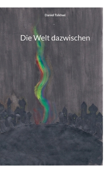 Paperback Die Welt dazwischen [German] Book