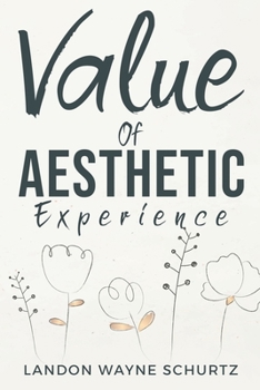 Paperback Value of aesthetic experience Book